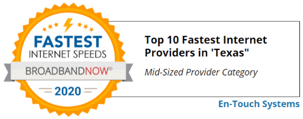 En-Touch Systems Top 10 Fastest Internet Providers in Texas
