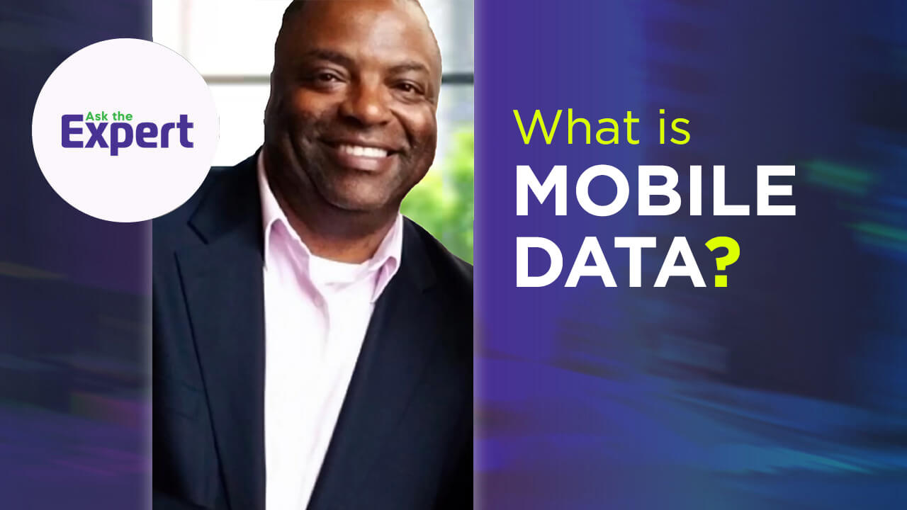 Ask the Experts: What is mobile data?