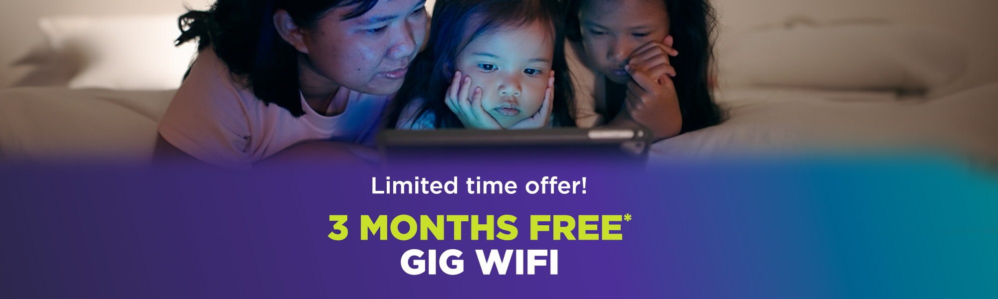 Limited time offer, 3 months free Gig WiFi